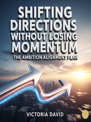 cover image of Shifting Directions Without Losing Momentum